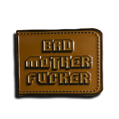 Bad Mother Fucker Pin