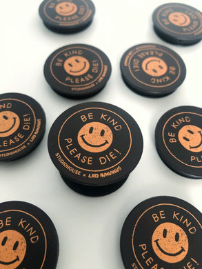 Be Kind Please Die CellPhone Stand